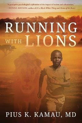 Running with Lions - Pius K Kamau - cover