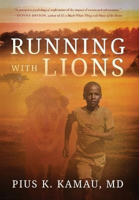 Running with Lions - Pius K Kamau - cover