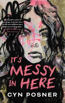It's Messy in Here - Cyn Posner - cover