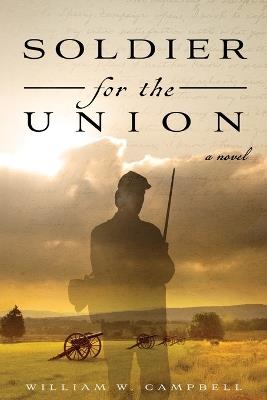 Soldier for the Union - William W Campbell - cover