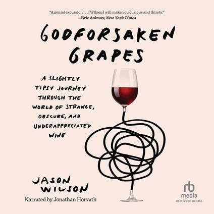 Godforsaken Grapes