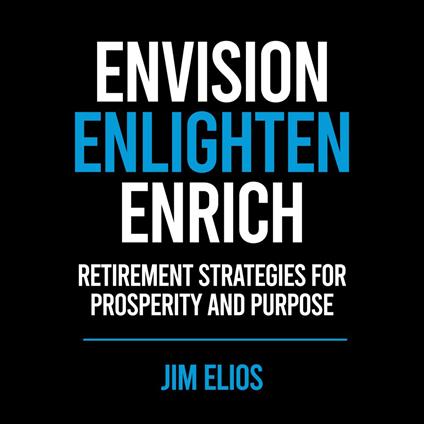 Envision, Enlighten, Enrich