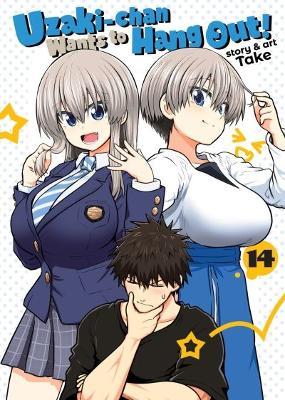 Uzaki-chan Wants to Hang Out! Vol. 14 - Take - cover