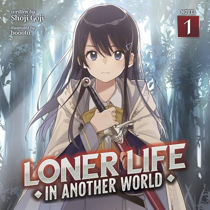Loner Life in Another World (Light Novel) Vol. 1