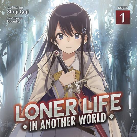 Loner Life in Another World (Light Novel) Vol. 1