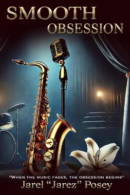 Smooth Obsession - Jarel 'Jarez Posey - cover