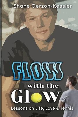 Flow with the Glow - Shane Gerzon-Kessler - cover