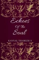 Echoes of the Soul: Stories That Sing, Words That Weave