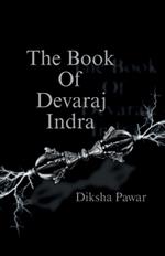 The Book Of Devaraj Indra: A Mytho-Fiction Timeline