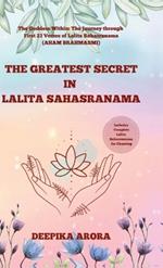 The Greatest Secret in Lalita Sahasranama: The Goddess Within: The Journey Through First 23 Verses of Lalita Sahasranama