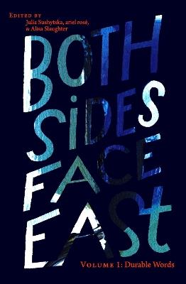 Both Sides Face East. Volume 1: Durable Words - cover