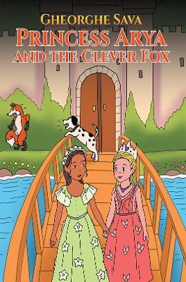 Princess Arya and the Clever Fox - Gheorghe Sava - cover