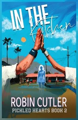 In the Kitchen - Robin Cutler,Michael Anderle - cover