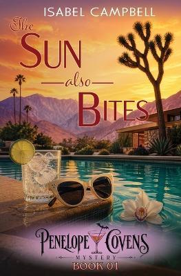 The Sun Also Bites: A Paranormal Cozy Mystery - Isabel Campbell,Michael Anderle - cover