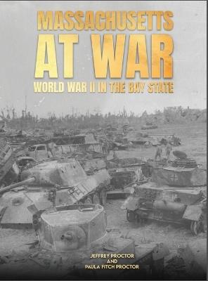 Massachusetts at War - Paula Fitch Proctor,Jeffrey Proctor - cover