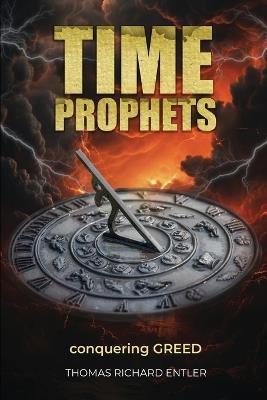Time Prophets - Thomas Richard Entler - cover