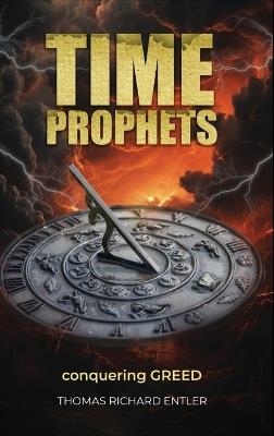 Time Prophets - Thomas Richard Entler - cover