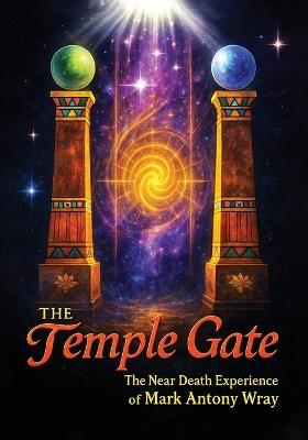 The Temple Gate - Mark Antony Wray - cover