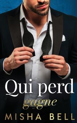 Qui perd gagne - Misha Bell - cover