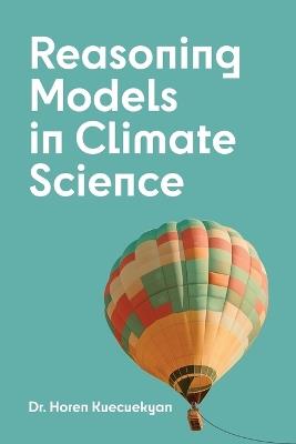 Reasoning Models in Climate Science - Horen Kuecuekyan - cover