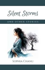 Silent Storms And Other Stories
