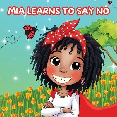 Mia Learns How to Say No - Tracy McNeil - cover