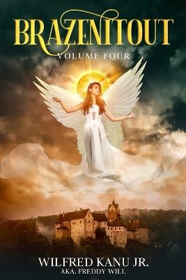 Brazenitout: Volume 4 - Wilfred Kanu - cover