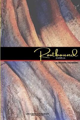 Rootbound - Richard Risemberg - cover