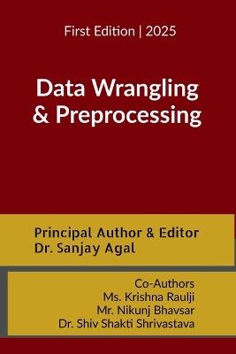 Data Wrangling and Preprocessing - Dr Sanjay Agal - cover