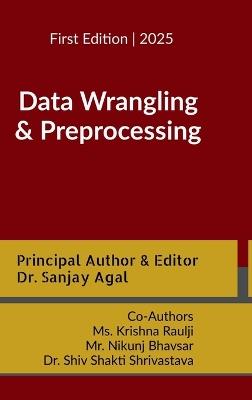 Data Wrangling and Preprocessing - Dr Sanjay Agal - cover