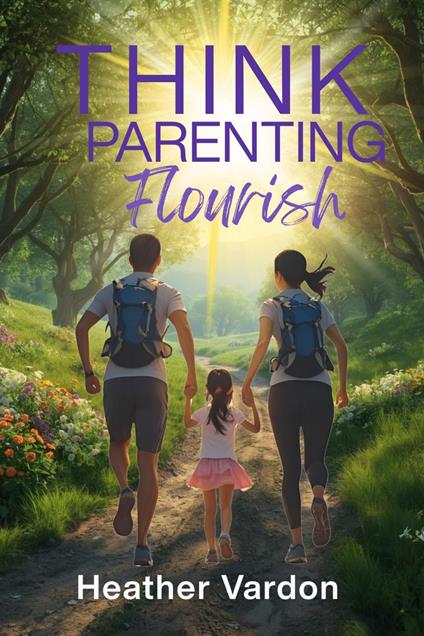 Think Parenting: Flourish