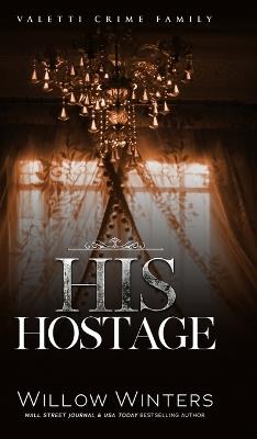His Hostage - Willow Winters - cover