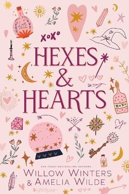 Hexes & Hearts - Willow Winters,Amelia Wilde - cover