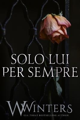 Solo Lui Per Sempre - W Winters - cover