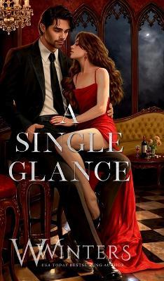 A Single Glance: Artist Rendition - W Winters - cover