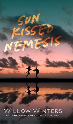 Sun Kissed Nemesis - Willow Winters - cover