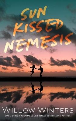Sun Kissed Nemesis - Willow Winters - cover