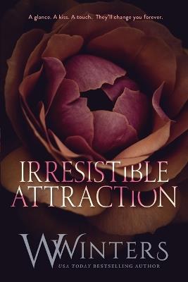 Irresistible Attraction - W Winters - cover