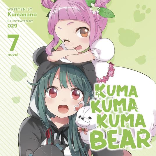 Kuma Kuma Kuma Bear (Light Novel) Vol. 7