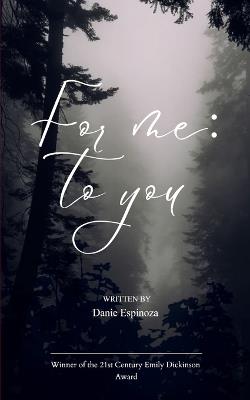 For Me; To You - Daniela Espinoza - cover