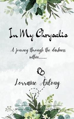 In My Chrysalis - Lorraine Antony - cover