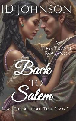 Back to Salem: A Time Travel Romance - Id Johnson - cover