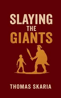 Slaying The Giants - Thomas Skaria - cover