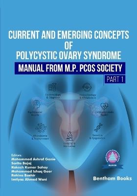 Current and Emerging Concepts of Polycystic Ovary Syndrome - Manual from M.P. PCOS Society (Part 1) - cover