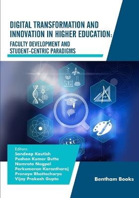 Digital Transformation and Innovation in Higher Education: Faculty Development and Student-Centric Paradigms - cover
