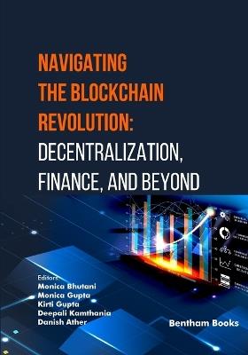 Navigating the Blockchain Revolution: Decentralization, Finance, and Beyond - cover