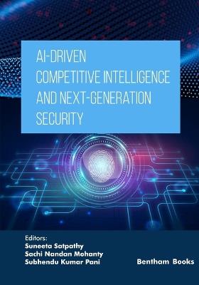 AI-Driven Competitive Intelligence and Next-Generation Security - Suneeta Satpathy - cover