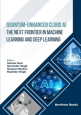 Quantum-Enhanced Cloud AI: The Next Frontier in Machine Learning and Deep Learning - cover