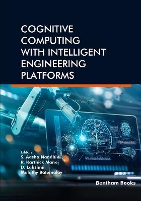 Cognitive Computing with Intelligent Engineering Platforms - cover