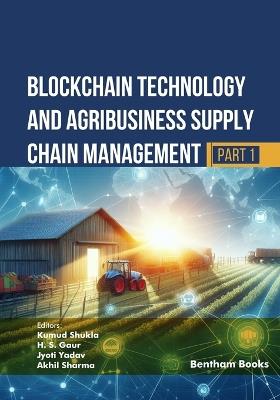 Blockchain Technology and Agribusiness Supply Chain Management (Part 1) - cover